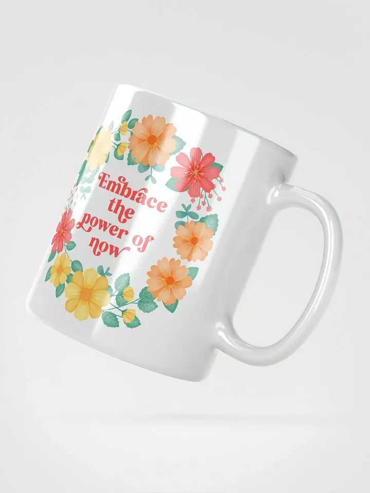 Embrace the power of now - Motivational Mug product image (2)
