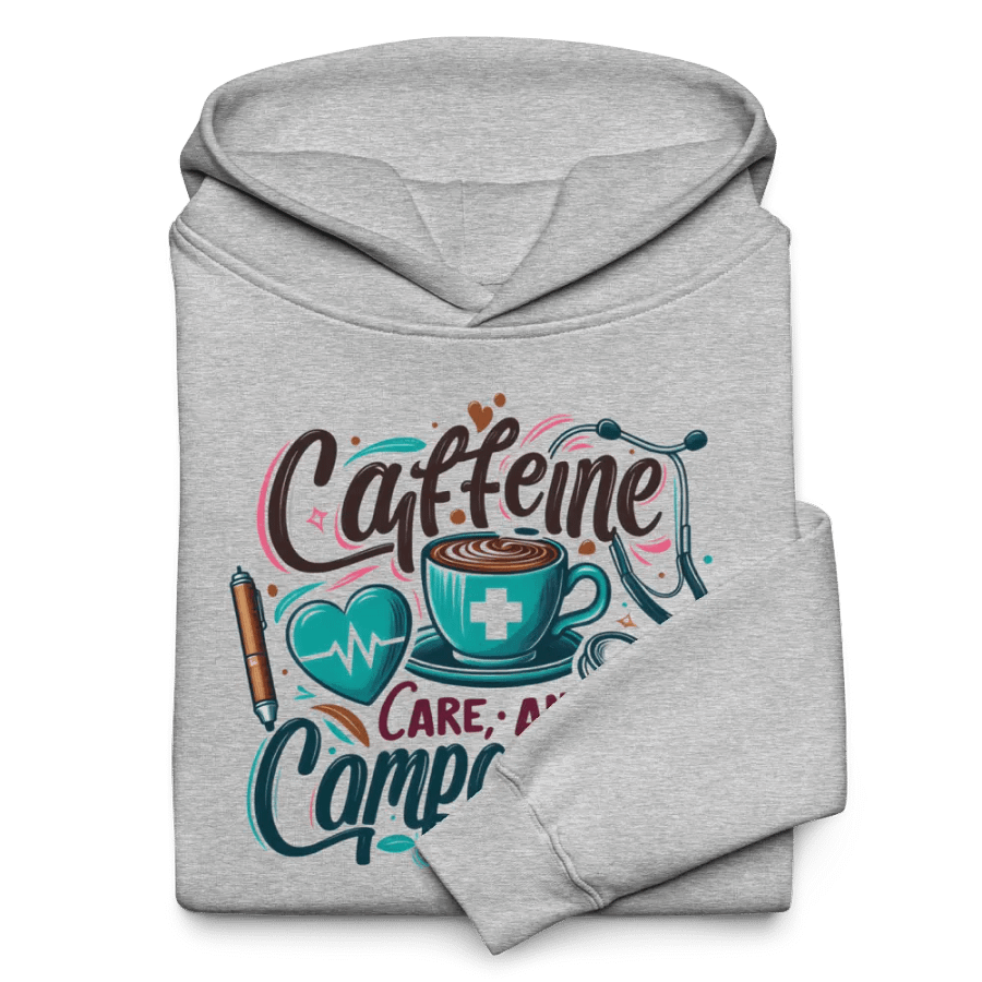 Caffeine, care, and compassion hoodie product image (10)