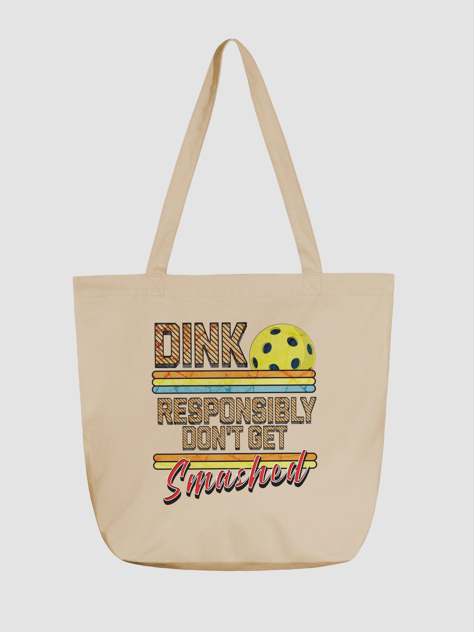Dink Responsibly Dont Get Smashed Pickleball Party Tote product image (5)