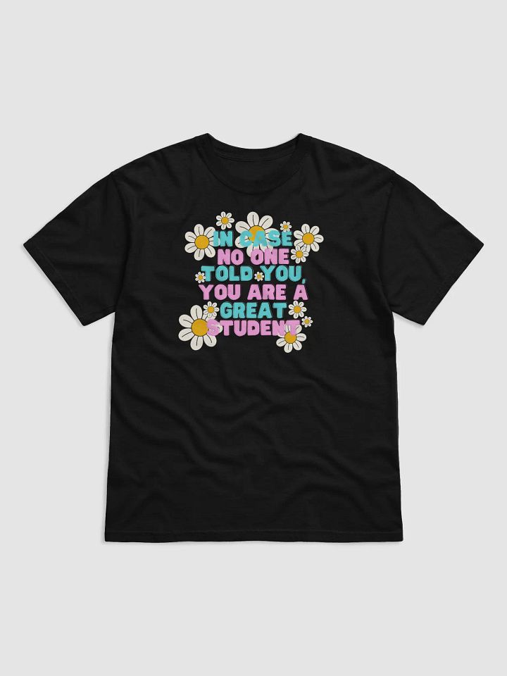 You Are A Great Student T-Shirt product image (2)