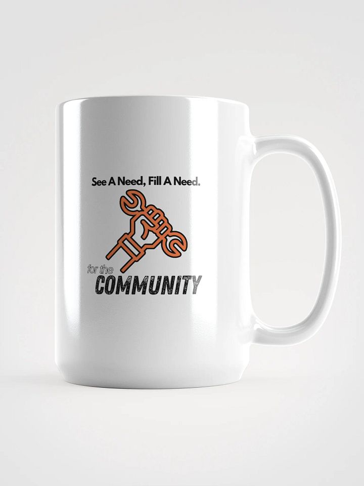 For The Community "See A Need, Fill A Need" Community - Mug product image (1)