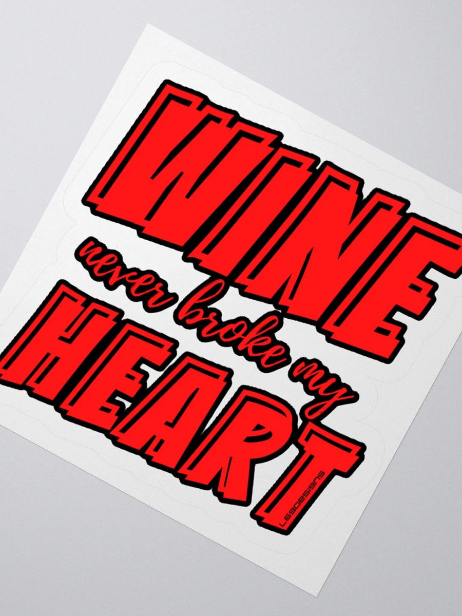 WINE NEVER BROKE MY HEART product image (5)