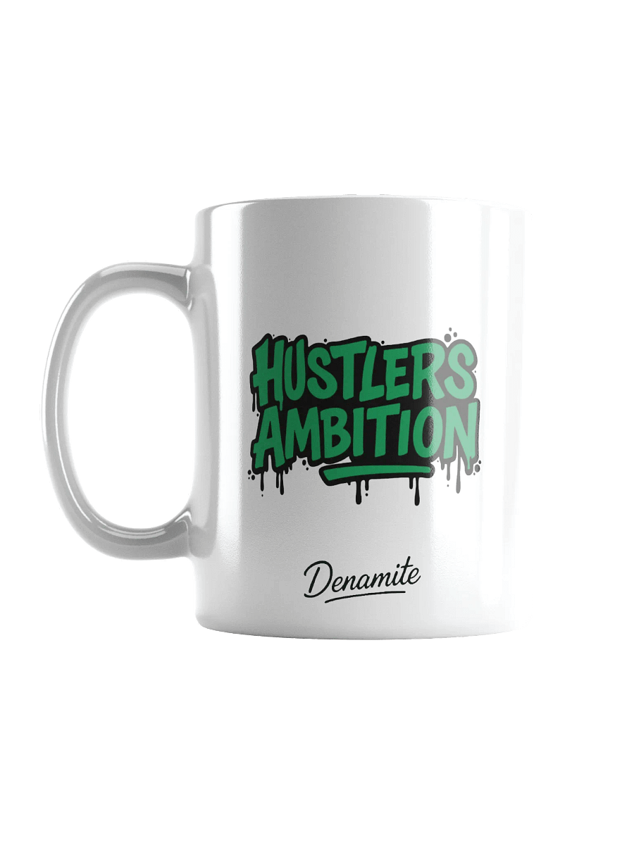 HUSTLERS AMBITION! - Mug product image (6)