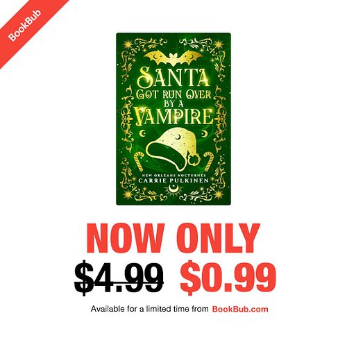 Santa Got Run Over by a Vampire is the Bookbub Featured Deal of the Day!
https://www.bookbub.com/books/santa-got-run-over-by-...