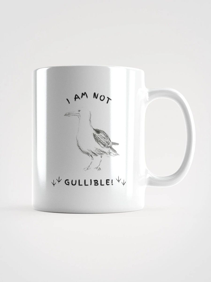 I am not Gullible! Glossy White Mug product image (2)