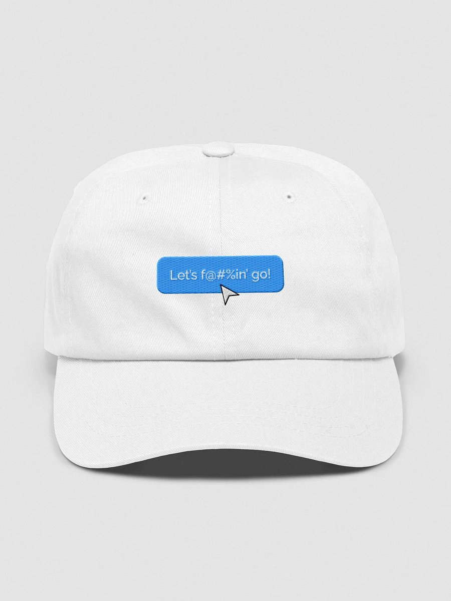 Let’s f@#%in’ go! Cap (Light Mode) product image (1)