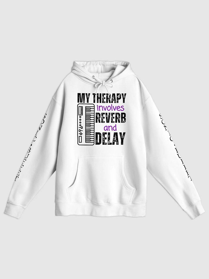 "My Therapy Involves Reverb and Delay" Hoodie (light colors) product image (1)