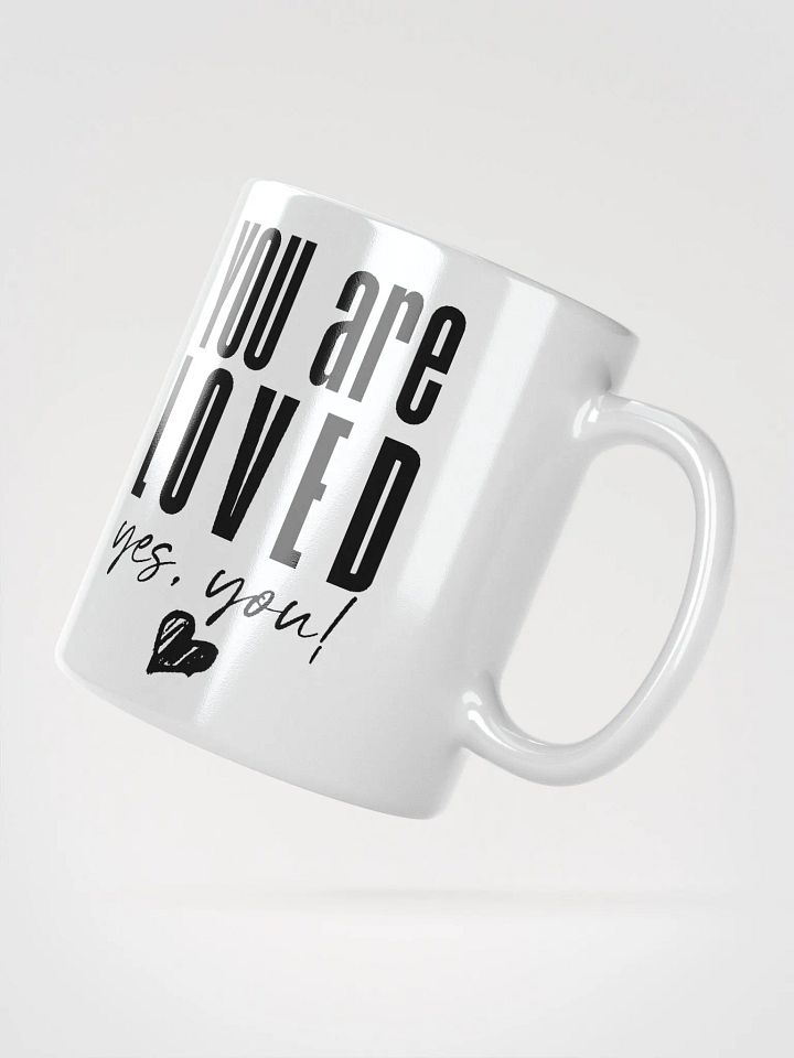 You are Loved Mug - white product image (2)