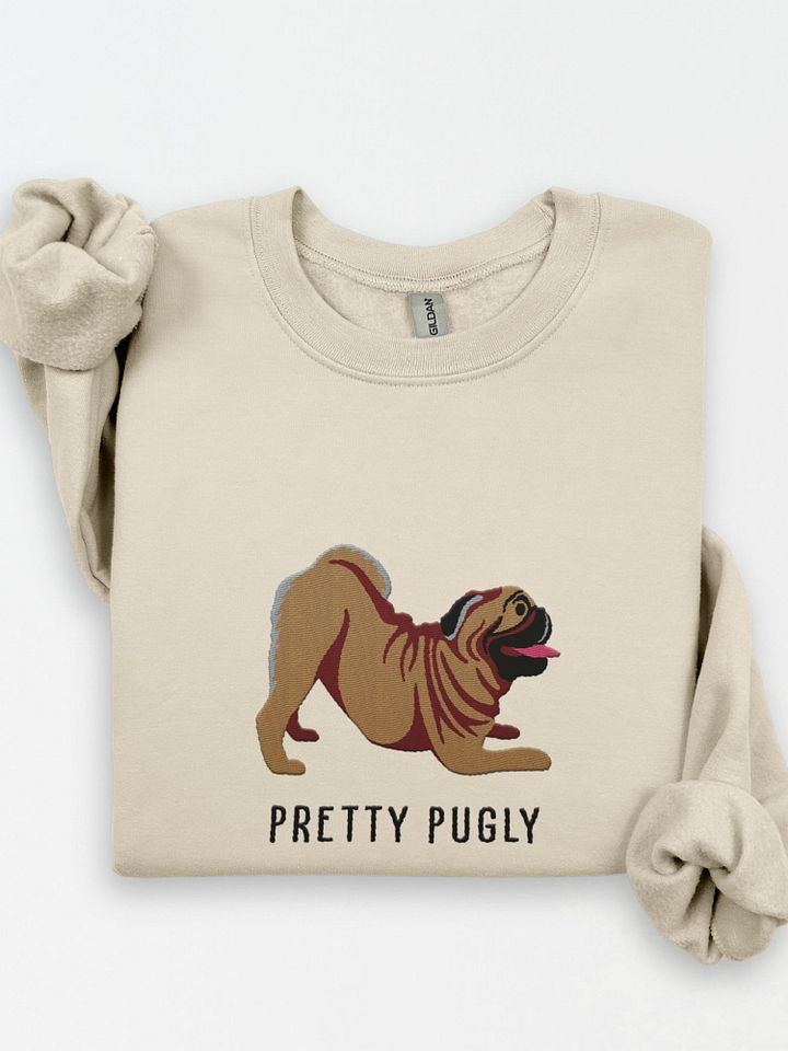 Pretty Pugly Sweatshirt (Embroidered) of a Pug product image (1)