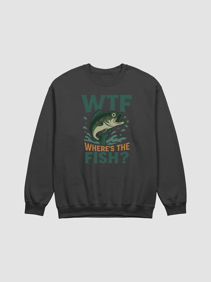 WTF Where’s the Fish Sweatshirt – Bold Fishing Humor product image (6)