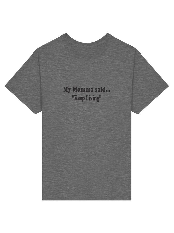 My Momma Said: Keep Living product image (2)