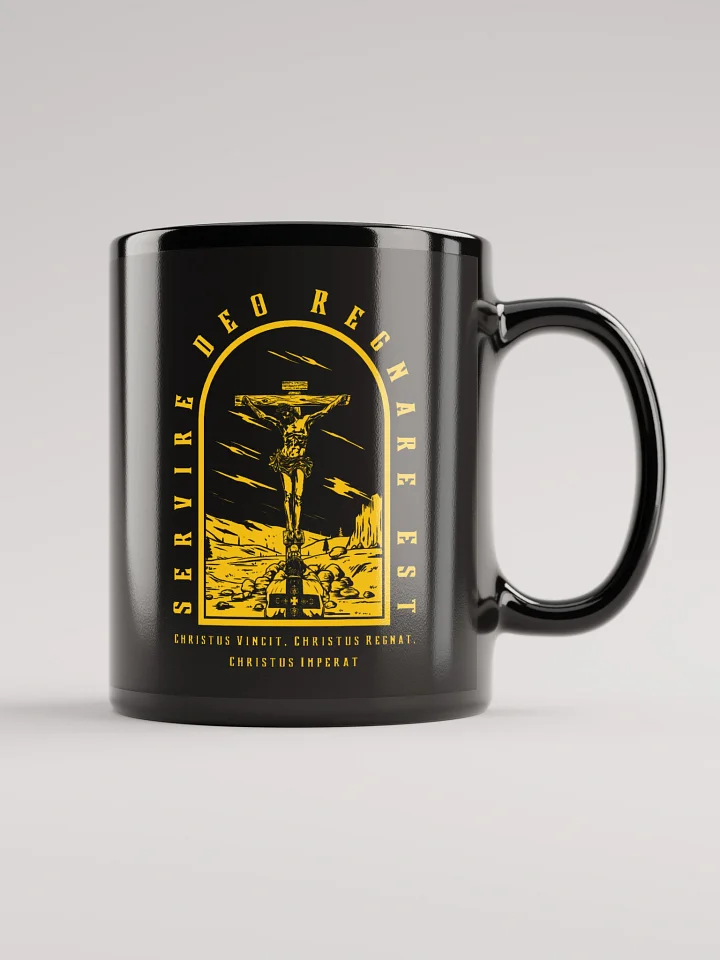 To Serve God is to Reign! - Mug product image (2)