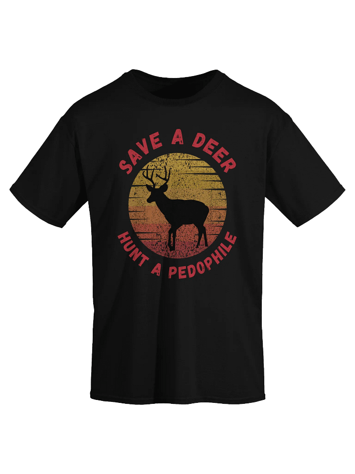 Save A Deer Hunt A Pedophile T-Shirt product image (2)
