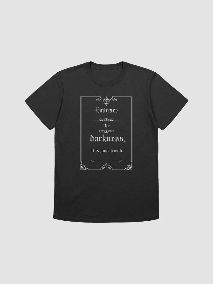 Goth Unisex T-Shirt Embrace the Darkness product image (1)