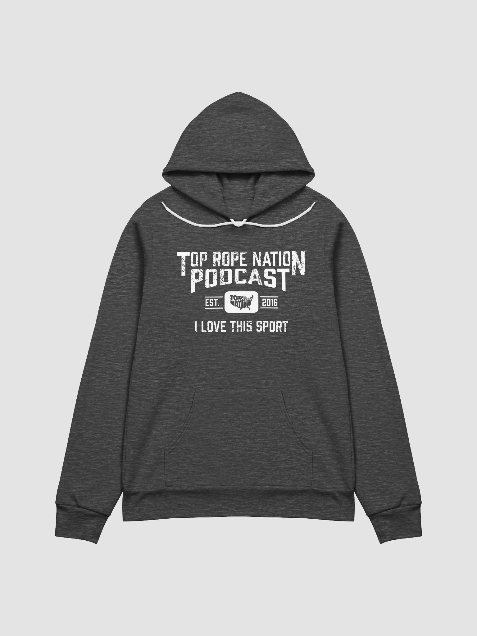 Top Rope Nation "I Love This Sport" Hoodie product image (2)