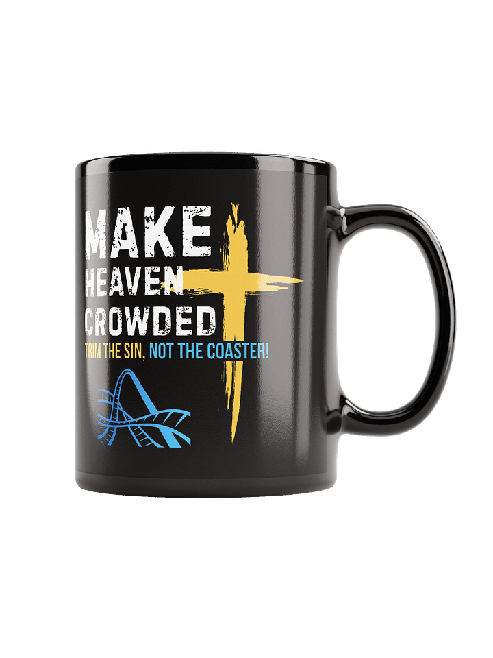 Make Heaven Crowded - Trim The Sin Mug product image (2)