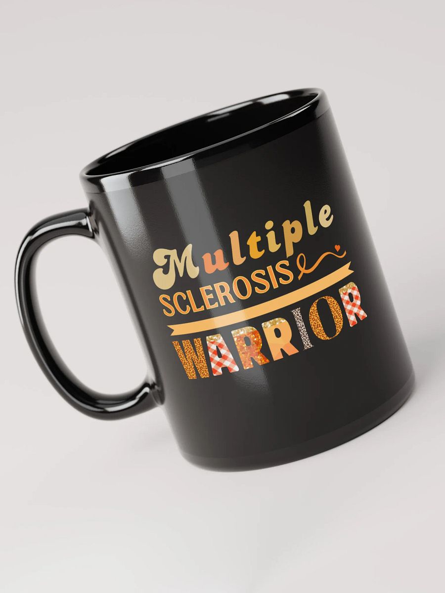 Multiple Sclerosis Warrior, Awareness Black Gross Ceramic Mug product image (3)