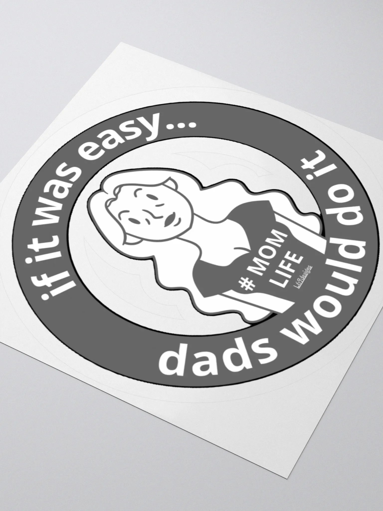 IF IT WAS EASY... DADS WOULD DO IT product image (8)