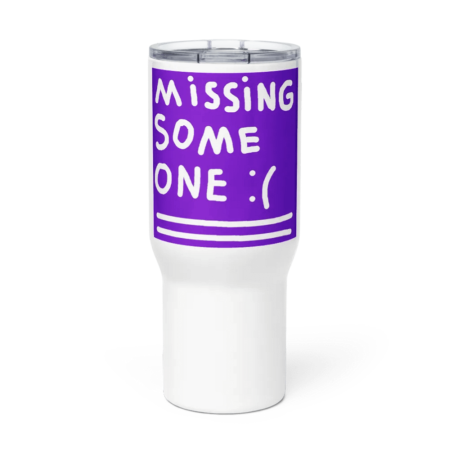 Missing Someone Travel Mug Pro product image (3)