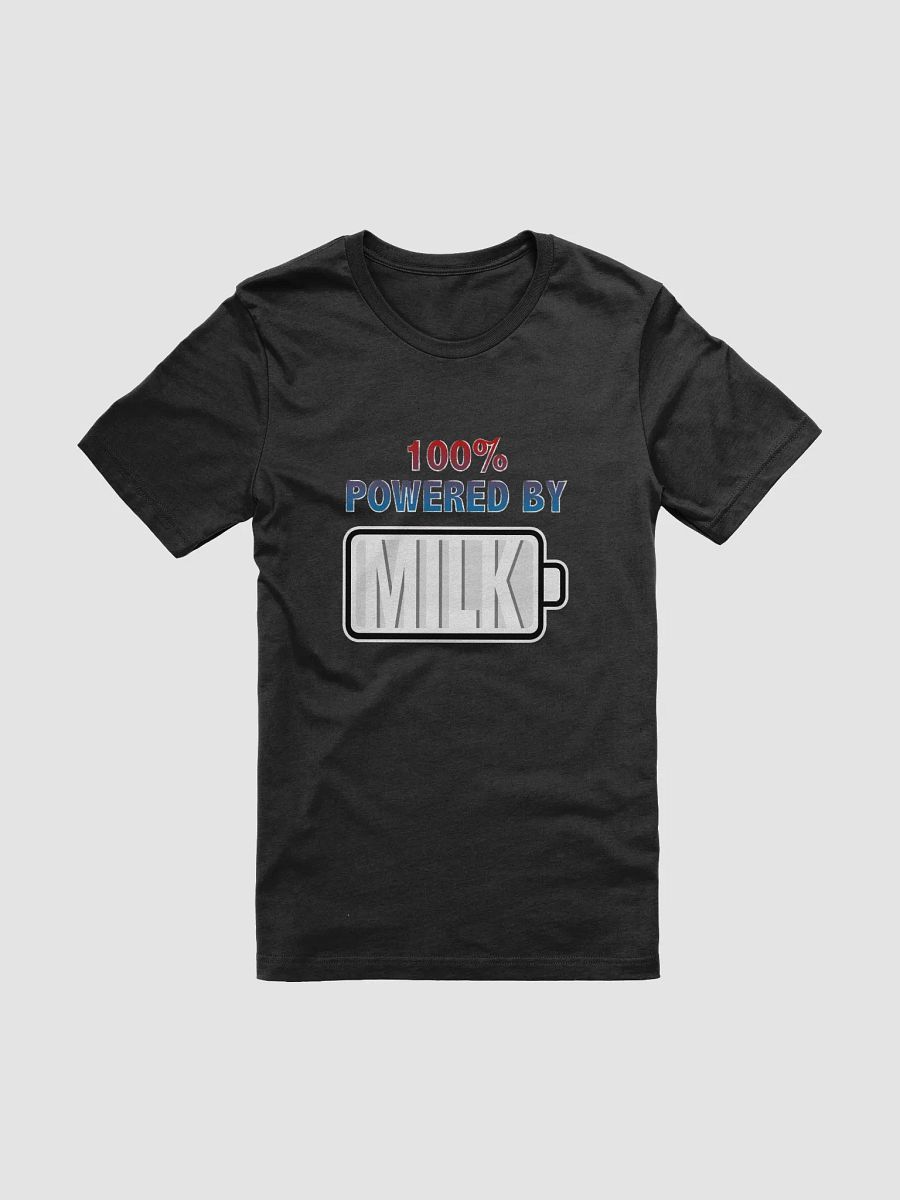 100% Powered By Milk T-Shirt product image (1)