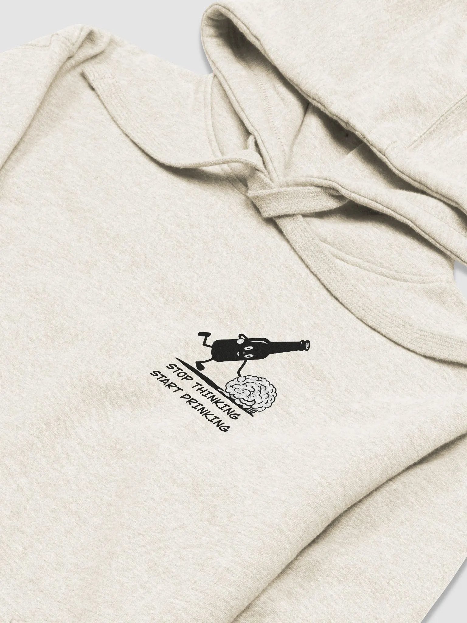 Stop thinking and start drinking Unisex Hoodie product image (23)