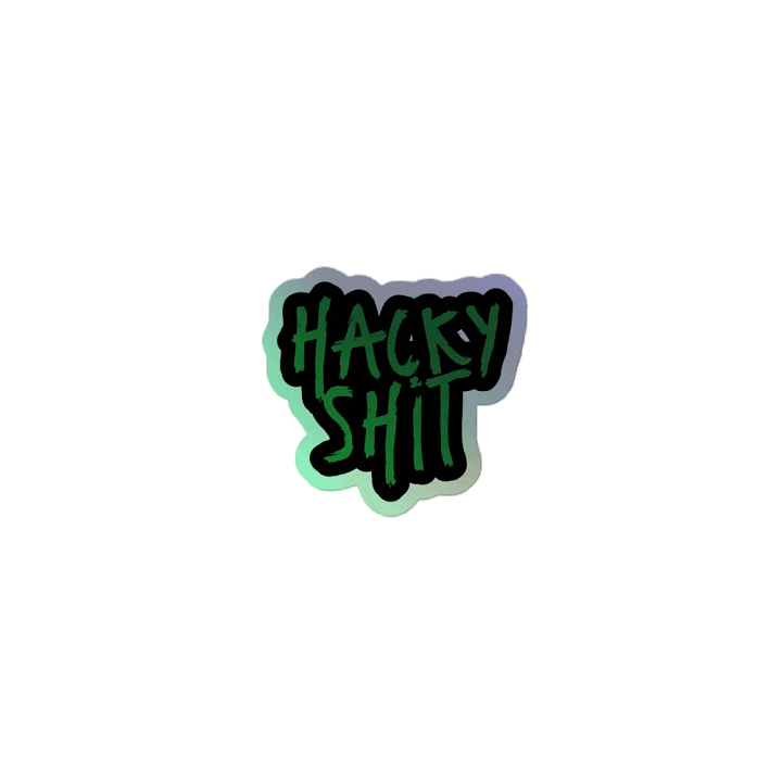 Hacky Sh*t (Holo) product image (2)