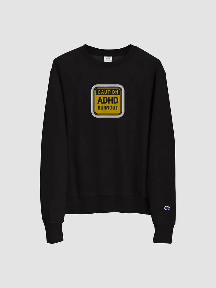 CAUTION: ADHD BURNOUT (bubble design) embroidered Champion Crewneck Sweatshirt product image (2)