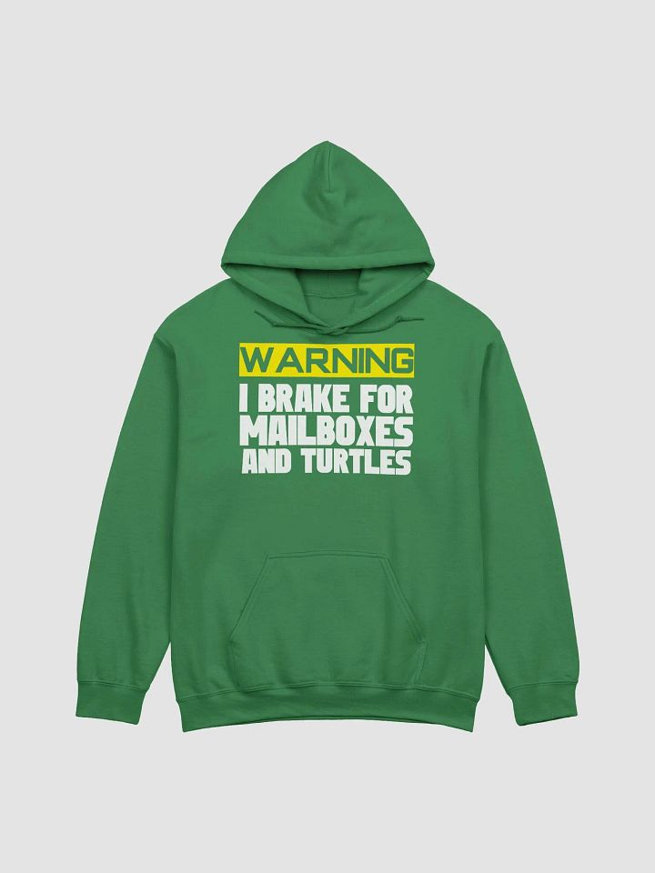 Warning I brake for mailboxes UNISEX hoodie product image (4)