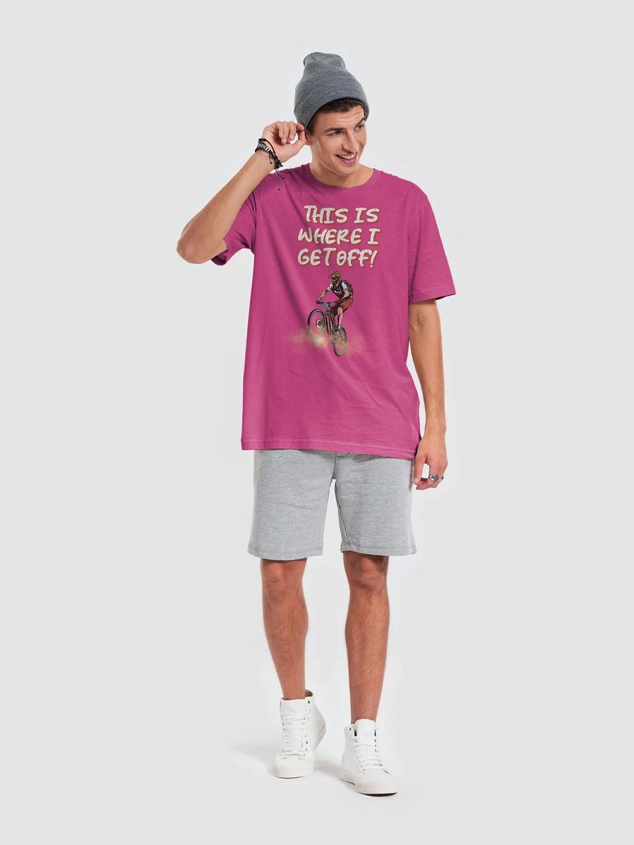 This Is Where I Get Off! Mountain Biking Design T-shirt product image (31)