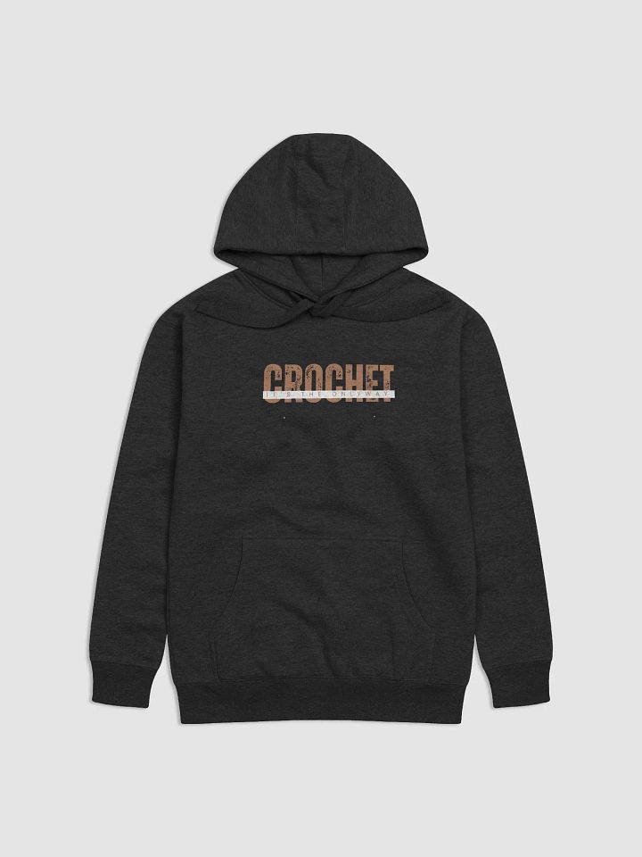 Crochet It's the Only Way Hoodie product image (1)