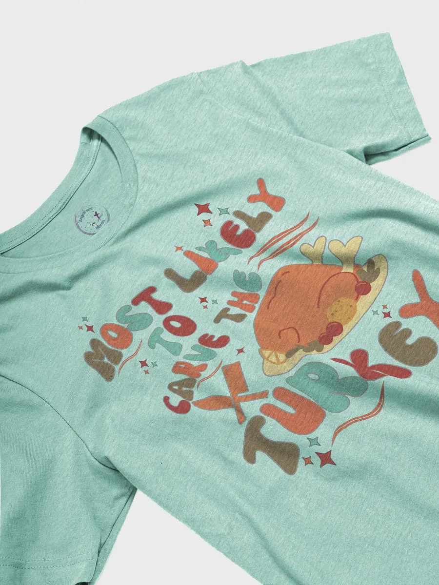 Most Likely to Carve the Turkey Holiday Tee product image (3)