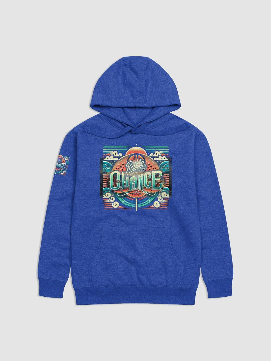 Ride The Waves of Chance Uplifting Slogan Hoodie. product image (1)