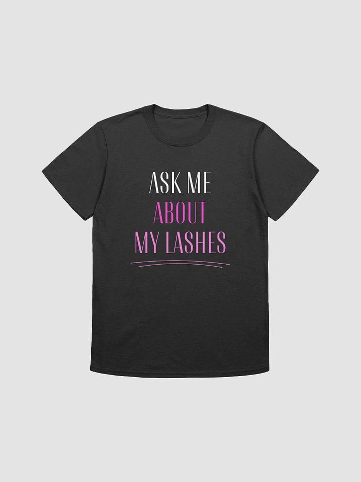 Ask Me About My Lashes Women's T-Shirt V13 product image (1)