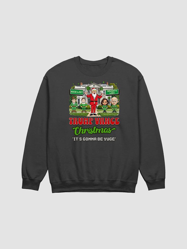 TRUMP VANCE CHRISTMAS ITS GONNA BE YUGE! UNISEX CHRISTMAS SWEATER VICTORY PATRIOTIC SWEATSHIRT FOR LOYAL TRUMP SUPPORTERS USA POLITICS APPAREL BOLD STATEMENT ELECTION TEE product image (5)