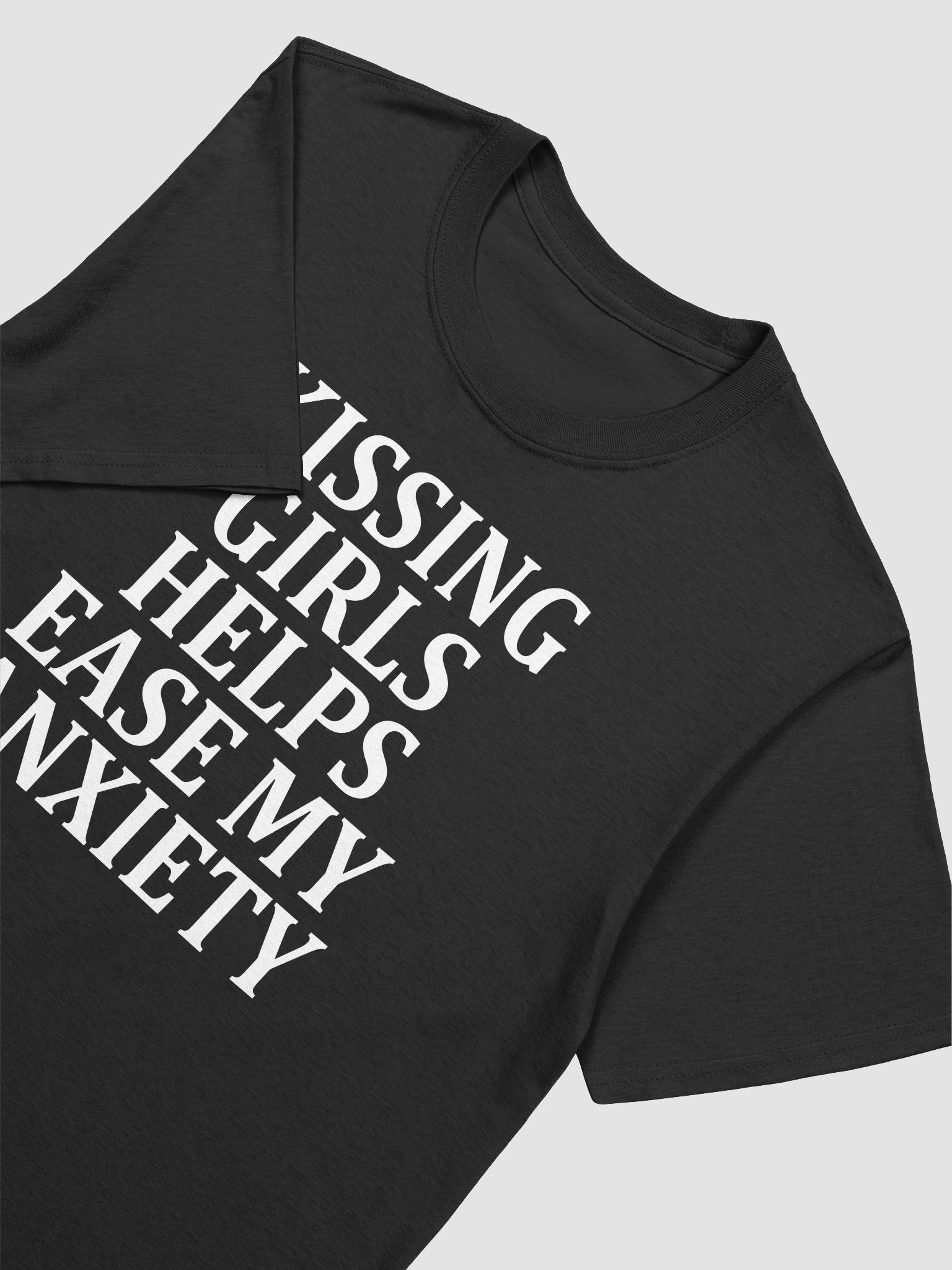 Kissing Girls Helps Ease My Anxiety T-shirt product image (3)