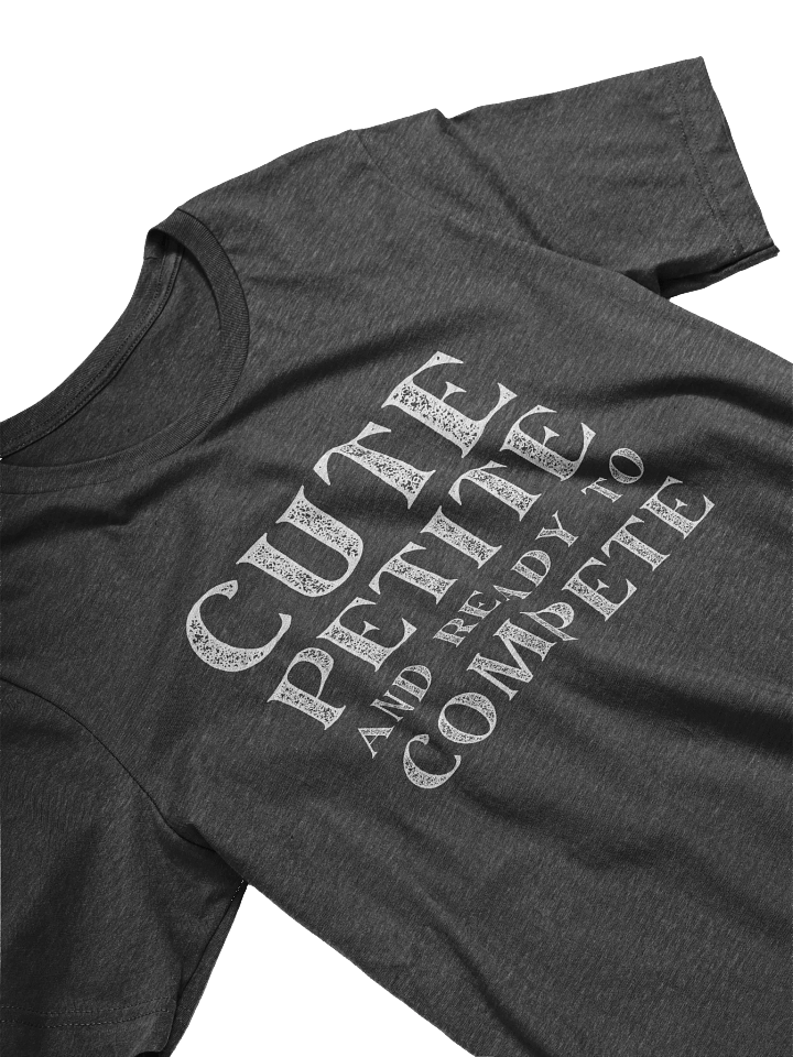 Cute Petite And Ready To Compete Twink T-Shirt product image (2)