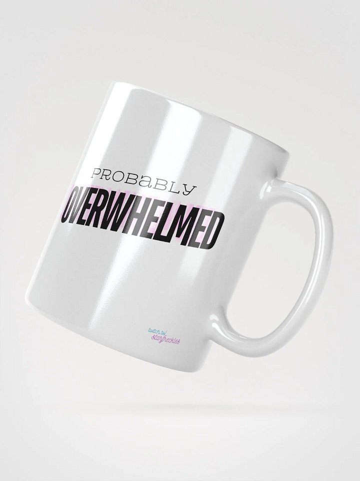 Probably Overwhelmed Coffee Cup product image (2)