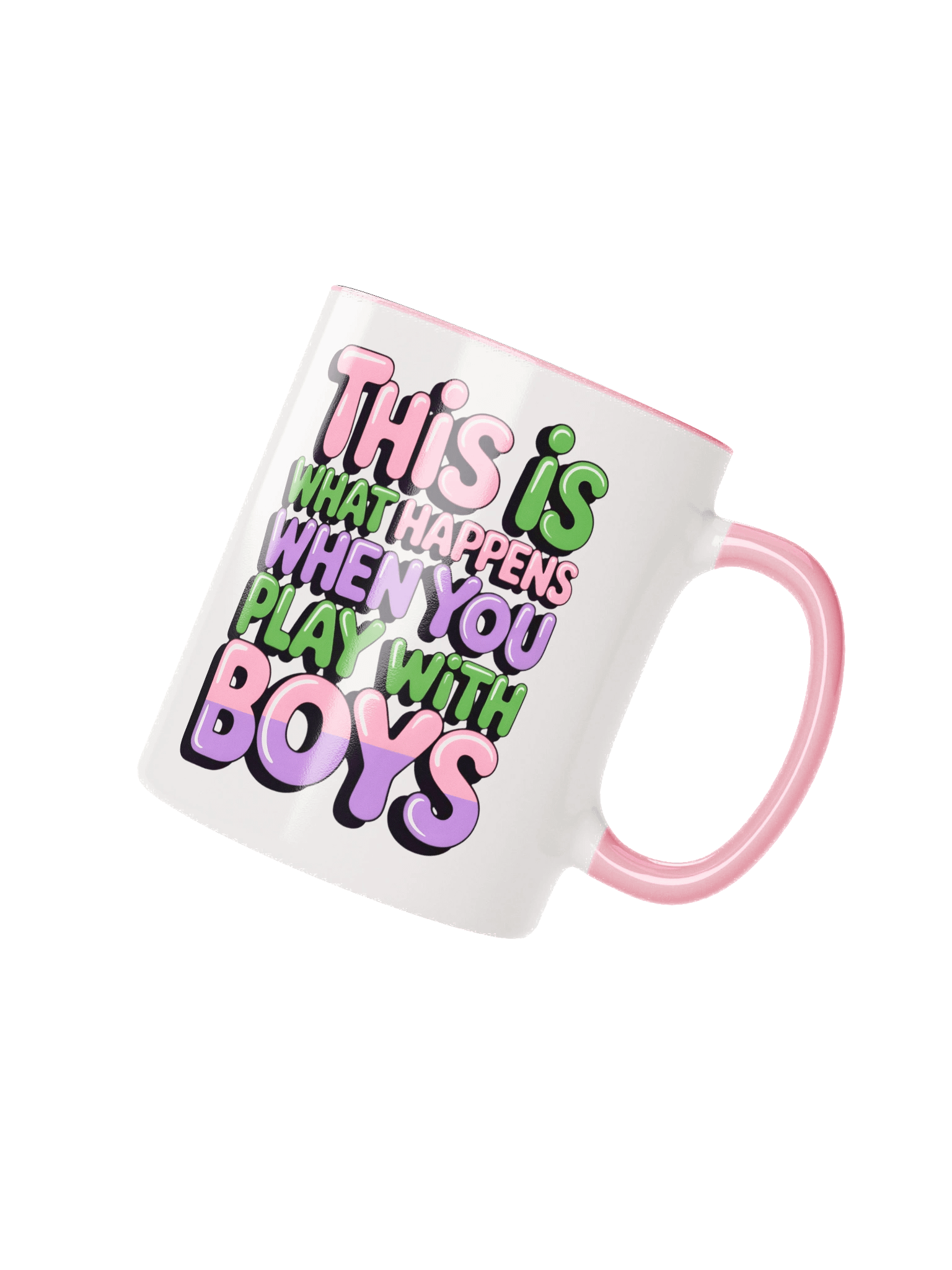 This Is What Happens When You Play With Boys Ceramic Mug product image (17)