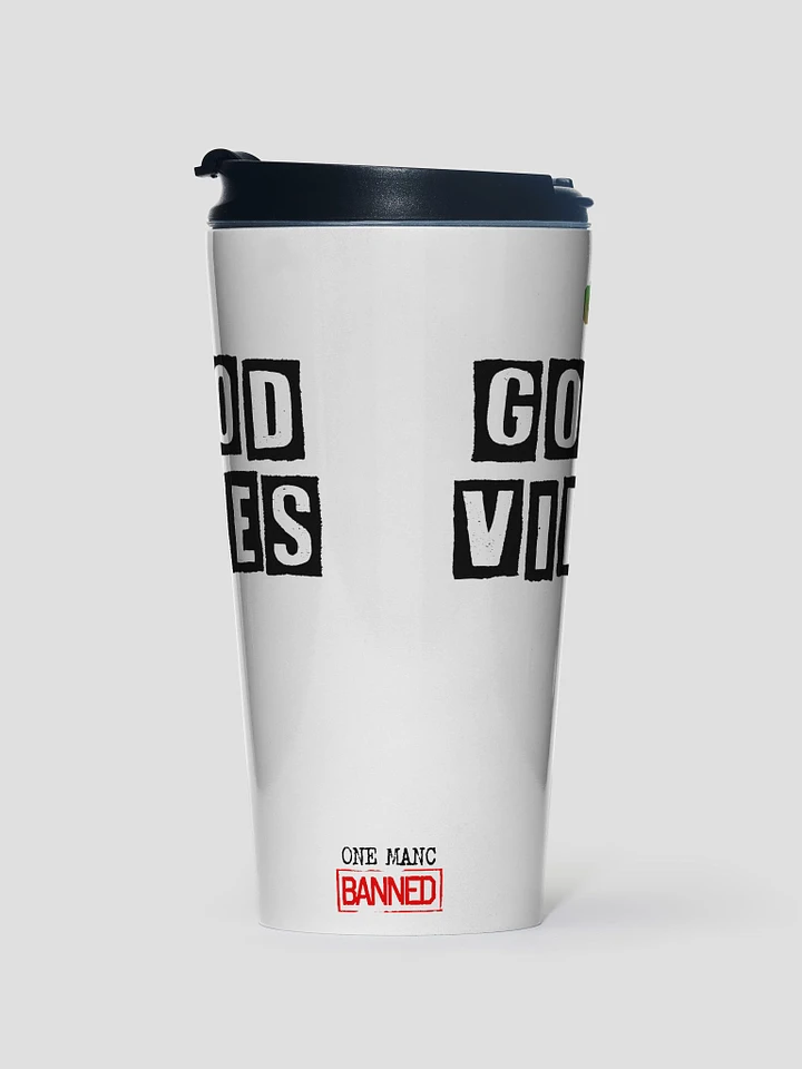 Good Vibes Stainless Steel Travel Mug product image (1)