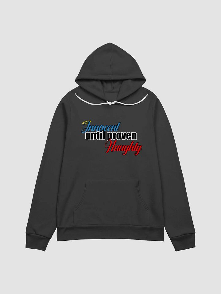 Innocent until proven naughty bella hoodie product image (1)