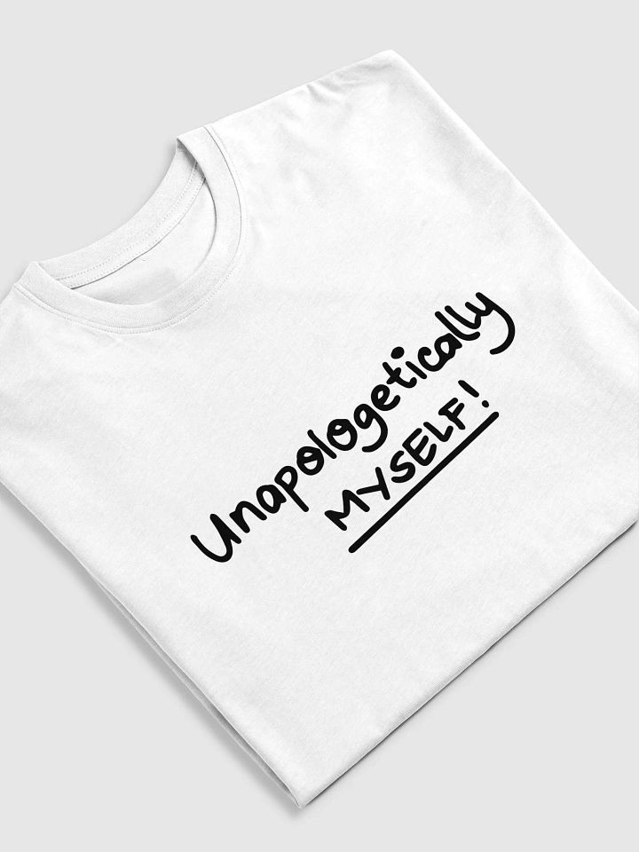 Unapologetically Myself! Tee product image (2)