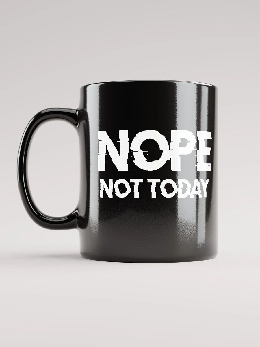 Nope Not Today Mug product image (6)