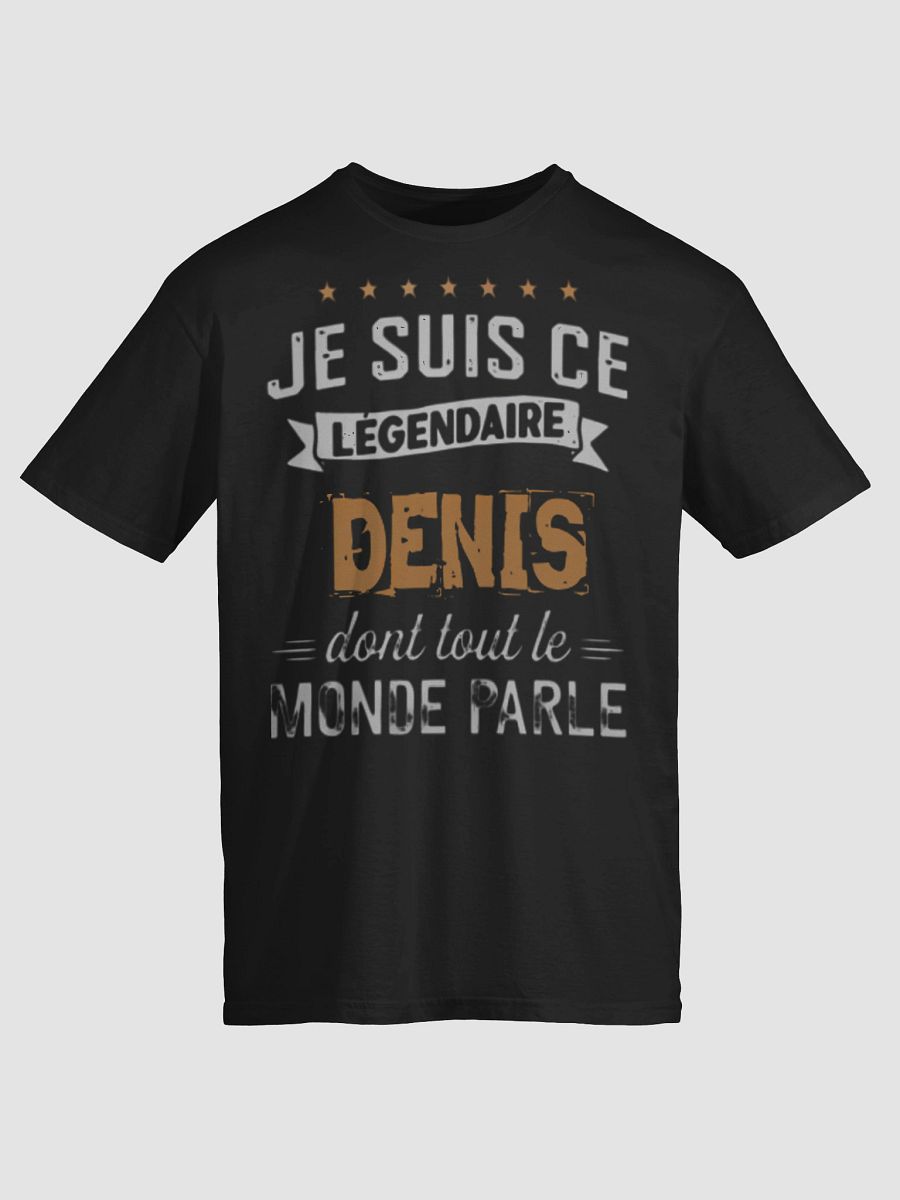 Je suis ce légendaire Denis product image (62)