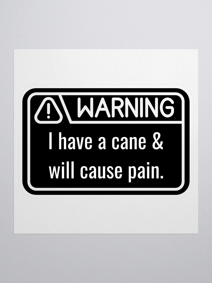 Sticker: WARNING Have Cane Will Pain product image (1)