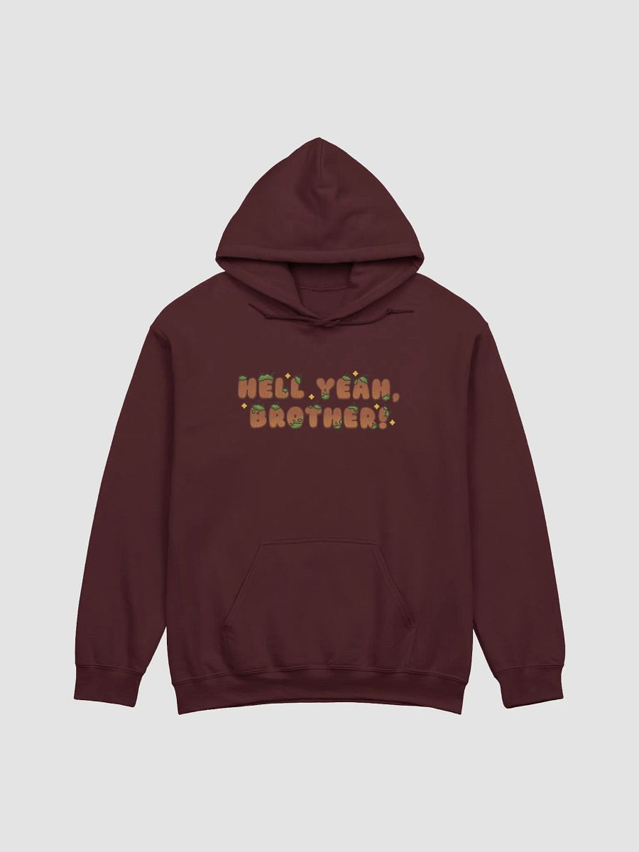 Hell Yeah, Brother! Hoodie product image (1)