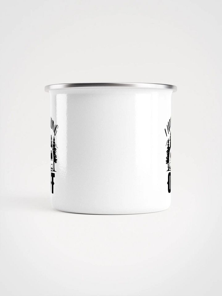 I Hate Pulling Out Enamel Mug product image (2)