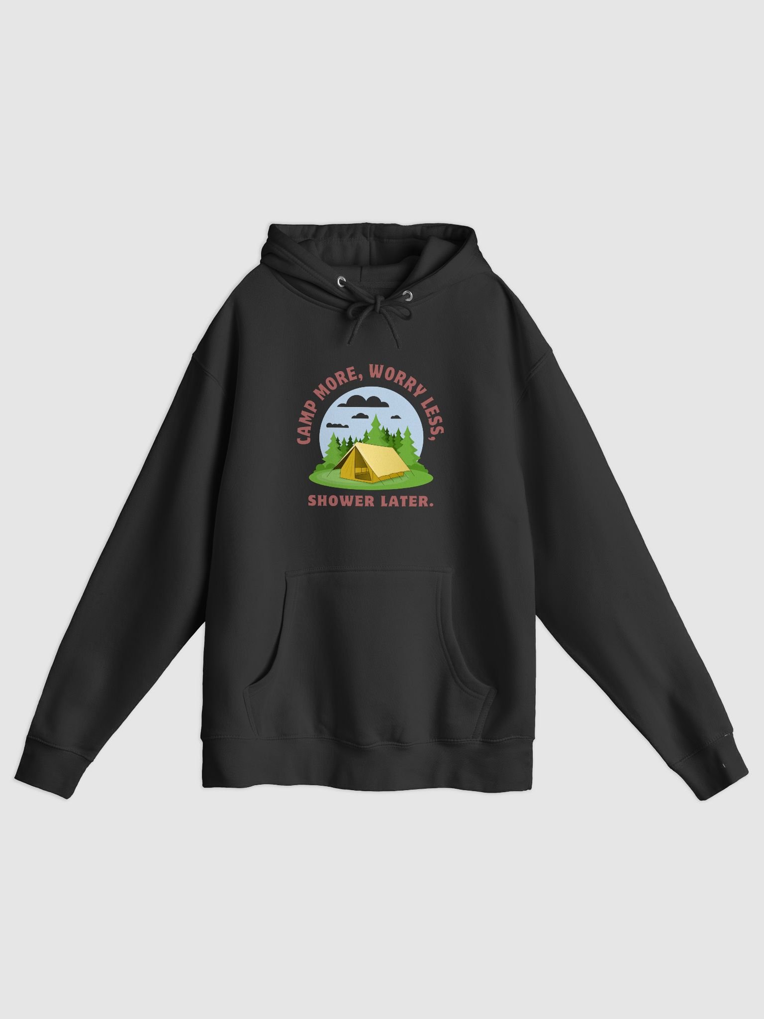 CAMP MORE, WORRY LESS, SHOWER LATER. – OUTDOOR ADVENTURE HOODIE product image (6)