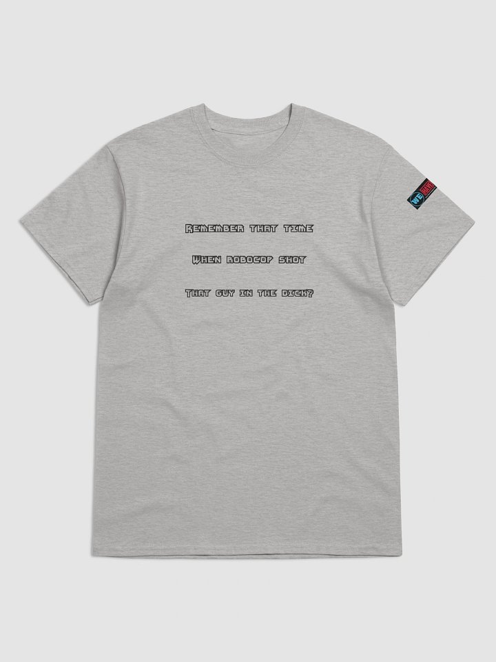 Remember That Time Cop Tee product image (4)