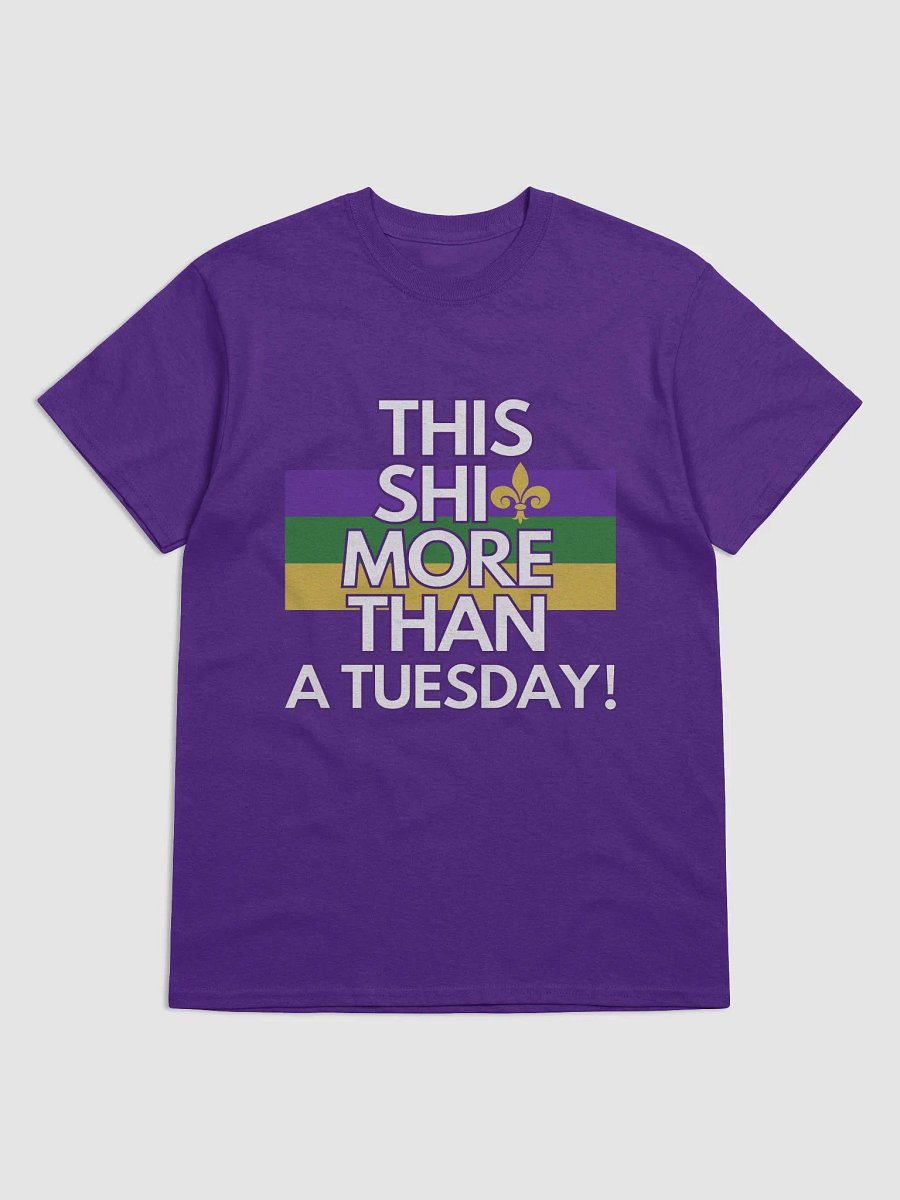 This Shit More Than A Tuesday Shirt Mardi Gras (Purple) product image (1)