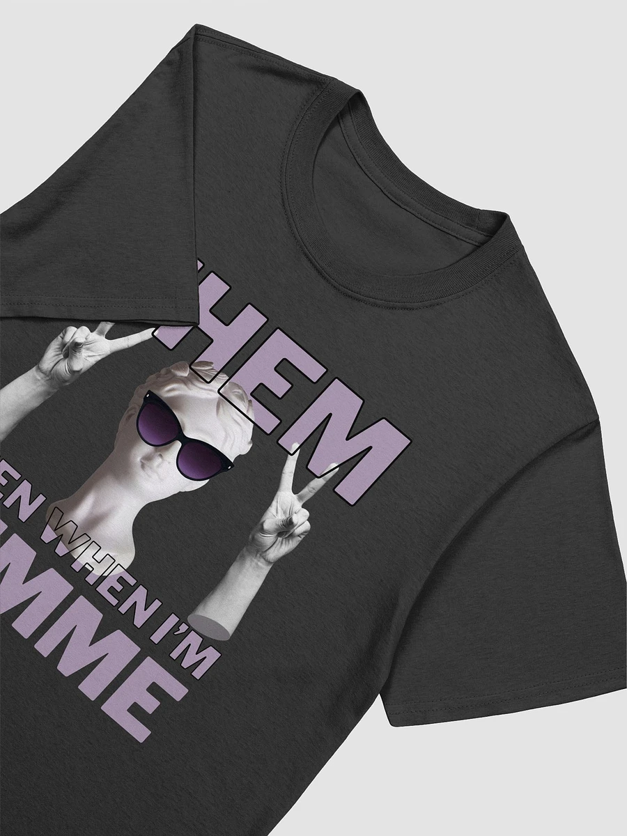 Them Even when I'm Femme Shirt product image (2)